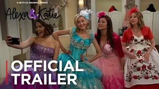 Alexa & Katie: Season 2 | Official Trailer [HD] | Netflix