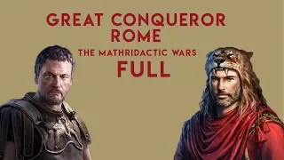 The Mathridactic War; All Missions Great Conqueror Rome [Rome-Pompey & Mathridactic ]