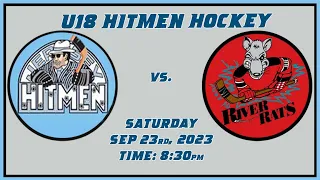 U18 Hitmen vs the River Rats