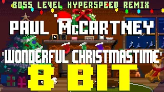 Wonderful Christmastime (Boss Level Hyperspeed Remix) [8 Bit Tribute to Paul McCartney]