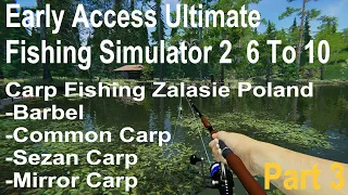 Early Access Ultimate Fishing Simulator 2 Part 3, Leveling 6 To 10, Carp Fishing Zalasie Poland