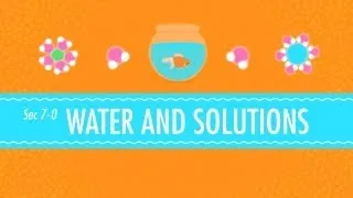 Water & Solutions - for Dirty Laundry: Crash Course Chemistry #7