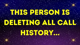 💌 God Message: THIS PERSON IS DELETING ALL CALL HISTORY...✝️ Angels Message 1111 #godmessage