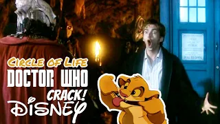 Circle of Life - DOCTOR WHO crack! DISNEY