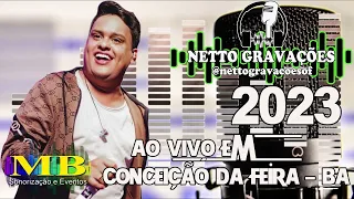 THIAGO AQUINO AO VIVO EM CONCEIÇÃO DA FEIRA - BA ARRASTA CONÇA 2023 - EXCLUSIVIDADE NETTO GRAVAÇÕES