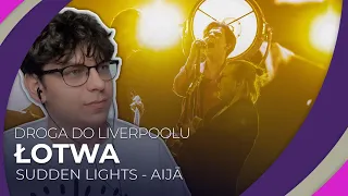 Misja Eurowizja: Droga do Liverpoolu | ŁOTWA | SUDDEN LIGHTS - Aijā | REAKCJA #13