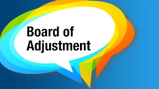 Board of Adjustment – April 22, 2024