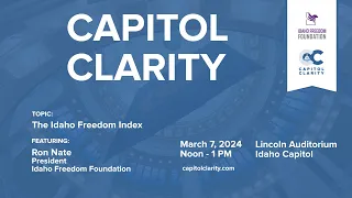 Capitol Clarity Week 9: The Idaho Freedom Index