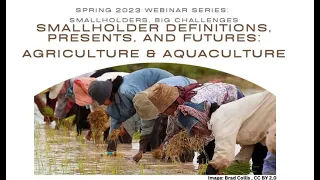 LuceSEA Webinar: Smallholder Definitions, Presents & Futures