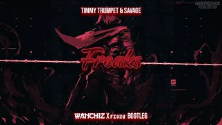 Timmy Trumpet & Savage - Freaks (WANCHIZ x Fiszu Bootleg) Nowość 2021!