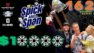 $10,000 Hormesis Elite - The Spicka & Span Show - Ep 162