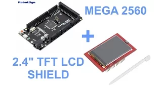 Arduino Mega 2560 + 2.4" TFT LCD SHIELD