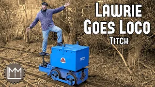 A scaled up toy train? I drive 'Titch' - Lawrie Goes Loco Episode 14