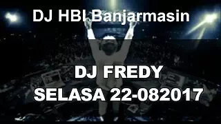 DJ FREDY TERBARU, MINGGU, , PALING TOP BANARRR SANAKKKK