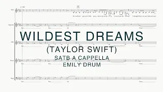 Wildest Dreams (Taylor Swift) - SATB a cappella, arr. Emily Drum