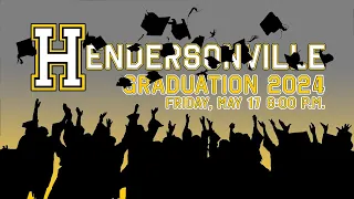 Hendersonville High School Graduation 2024