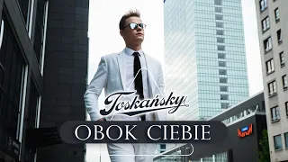 TOSKAŃSKY - Obok Ciebie (Official Video)