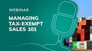 Webinar: Managing Tax-exempt Sales 101