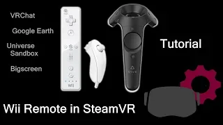 Wii Remote and Nunchuck in Virtual Reality Steam VR (Tutorial)