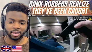 Brit Reacts To WHEN BANK ROBBERS REALIZE THEY’VE BEEN CAUGHT!