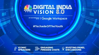 LIVE: Digital India Vision 8.0: Techade of the Youth | CNBC TV18