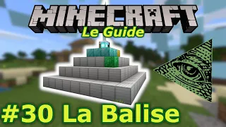 #30 La Balise - Nouveau Guide pour bien débuter à Minecraft - Console et Windows 10 Édition