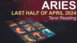 ARIES LAST HALF OF APRIL 2024 "AN OUTCOME IS BETTER THAN EXPECTED ARIES" #tarotreading #tarot