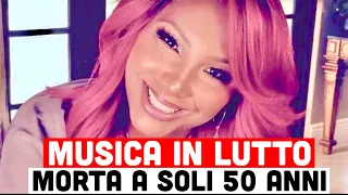 MUSICA IN LUTTO: MORTA A SOLI 50 ANNI LA FAMOSA CANTANTE TRACI BRAXTON