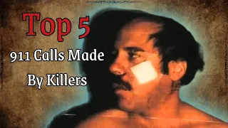 TOP 5 Disturbing 911 Calls Made by Killers [Real 911 Calls]