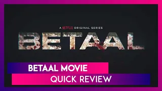 Betaal Quick Review: Viineet Kumar's Netflix Horror Series Is Thrilling