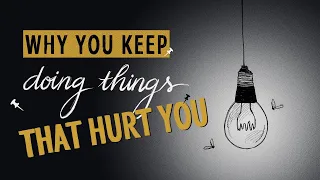 You Can't Stop HURTING Yourself?