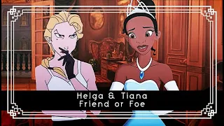 ❝ Friend Or Foe ❞ Tiana & Helga (DPS)