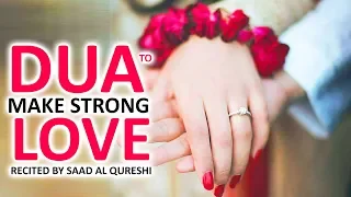 Dua That Will Make Your Love Stronger & Protected Insha Allah ♥ ᴴᴰ - Best For Husband & Wife