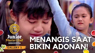 Qilla & Shallom Nangis, Kesulitan Bikin Adonan Pie Nya! | GALLERY 3 | JUNIOR MASTERCHEF INDONESIA