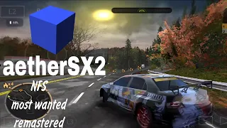 aetherSX2 need for speed most wanted mod remastered