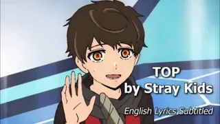 Tower Of God (English Sub Lyrics) || Opening #1 || TOP by Stray Kids