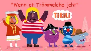 Denn wenn et Trömmelche jeht | TiRiLi - Kinderlieder zum Mitsingen