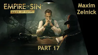Empire of Sin: Maxim Zelnick - Finding the SafeHouse - PART 17