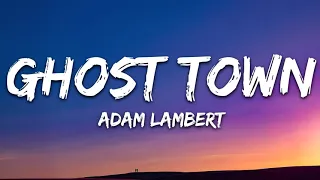 Adam Lambert | Ghost Town | Lazy Lyrics