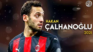 Hakan Çalhanoğlu 2021►The Perfect Number 10●Best Goals,Skills,Passes 2020/21●SVHD