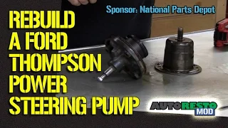 How To Rebuild a Classic Thompson Style Ford Power Steering Pump Episode 205 Autorestomod