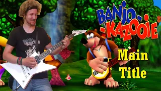 Banjo Kazooie - Main Title - Guitar Cover By LloydTheHammer