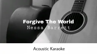 Nessa Barrett - Forgive The World (Acoustic Karaoke)