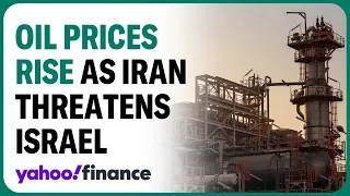 Oil prices rise as Iran threatens Israel