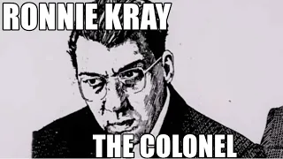 Ronnie Kray - The Colonel(Re-upload)