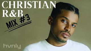 🔥 Christian R&B Mix #3