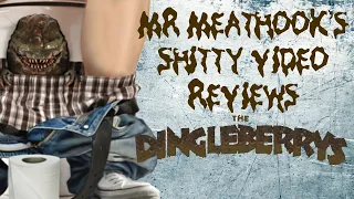 Mr MeatHook’s Sh*tty Video Reviews #1: The Dingleberrys
