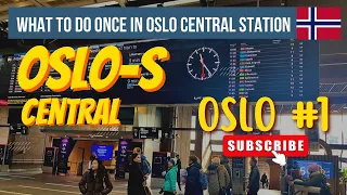 🇳🇴 Guide to Oslo Central Station - Things To Do On Arrival : Sim/Currency/Bus, Oslo Ep: 1, Norway
