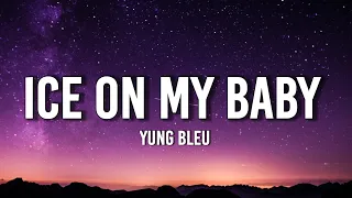 Yung Bleu - Ice On My Baby (Sped Up) (Lyrics) | "Just like 5-0, I got five hoes" [TikTok Song]