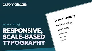 ACSS 101.03: Fluid Responsive, Scale-Based Typography